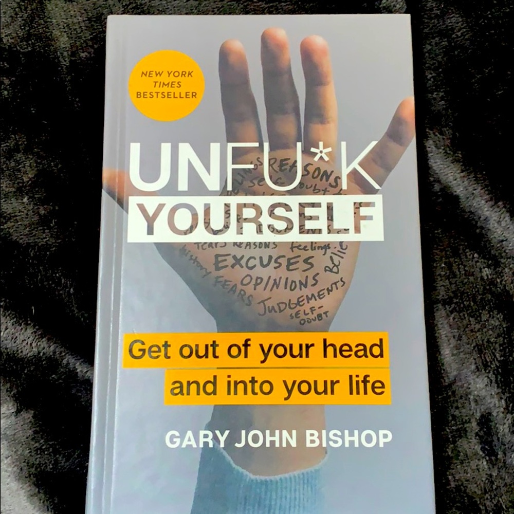 UNFU*K Yourself by Gary John Bishop